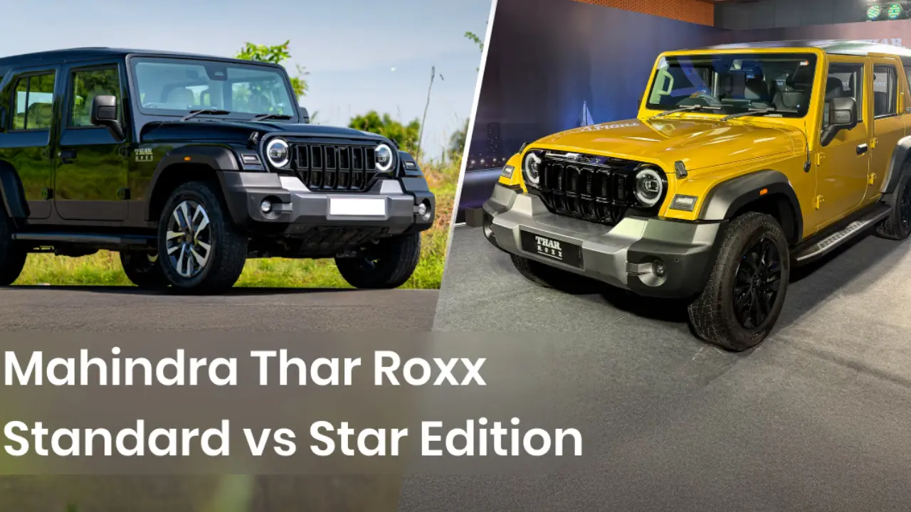 Mahindra Thar Roxx Star Edition vs Standard